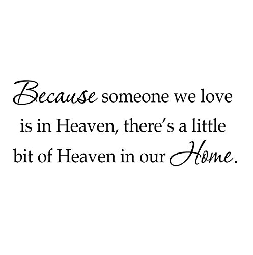 Because Someone We Love is in Heaven There's a Little Bit of Heaven in Our Home Decal Wall Quote Family Friends Saying