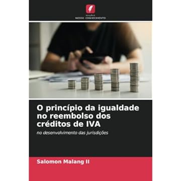 Capa do livro O princípio da igualdade no reembolso dos créditos de IVA: no desenvolvimento das jurisdições