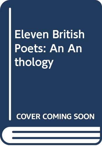 Eleven British poets: An anthology (University ... 042350780X Book Cover