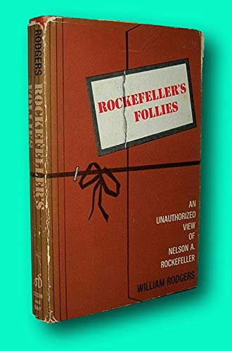Rare William Rodgers / ROCKEFELLER'S FOLLIES 1s... B09F1RS6ZR Book Cover