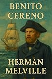 Benito Cereno: (6 x 9) - HERMAN MELVILLE 