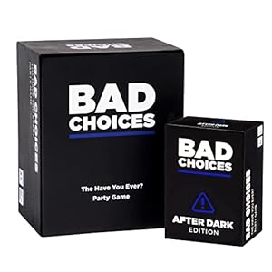 BAD CHOICES – The Have You Ever? Game + After Dark Edition Set