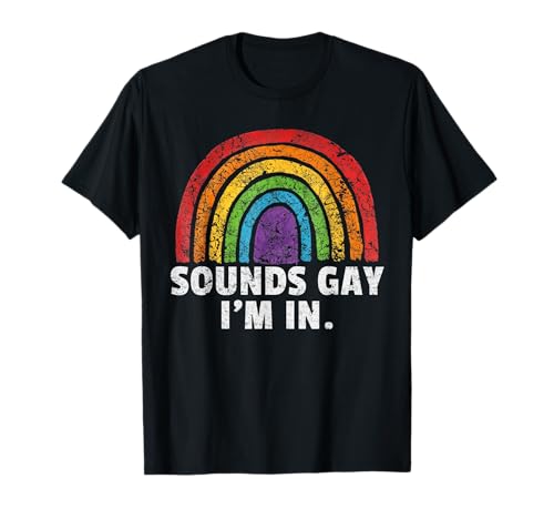 Ça a l'air gay, je suis partante - Arc-en-ciel de la Gay Pride Parade, une fière alliée LGBT T-Shirt