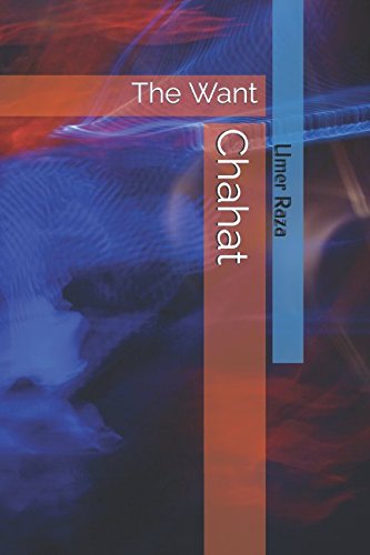 Chahat: The Want
