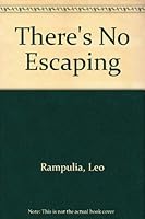 There's No Escaping 0805943137 Book Cover
