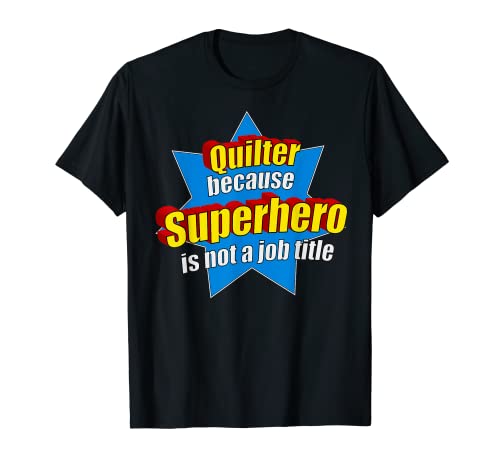 Edredón divertido porque el superhéroe no es un trabajo Camiseta