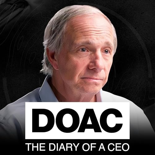 Ray Dalio: We’re Heading Into Very, Very Dark Times! America & The UK’s Decline Is Coming! Podcast Por arte de portada