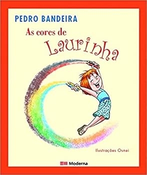As Cores De Laurinha - Book  of the Coleção Girassol
