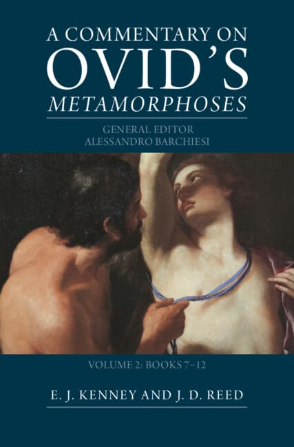 A Commentary on Ovid's Metamorphoses: Volume 2, Books 7-12      Kindle Edition