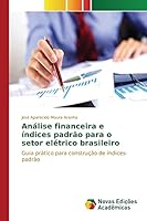 Analise Financeira E Indices Padrao Para O Setor Eletrico Brasileiro 613016548X Book Cover