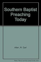 Southern Baptist Preaching Today 0805457143 Book Cover