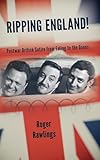 Ripping England!: Postwar British Satire from Ealing to the Goons (Horizons of Cinema)