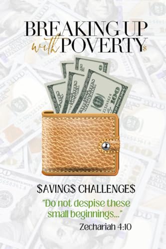 Breaking Up with Poverty: Your Beginner's Guide to Saving on a Low Income