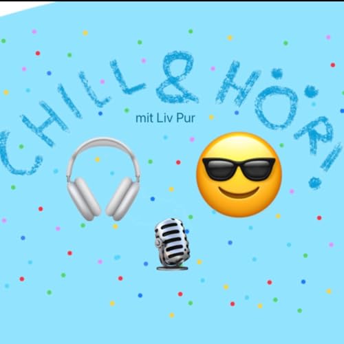 『CHILL&HÖR mit Liv Pur: Einhörner, Frösche und Fragen - Live aus Schwäbisch Gmünd』のカバーアート