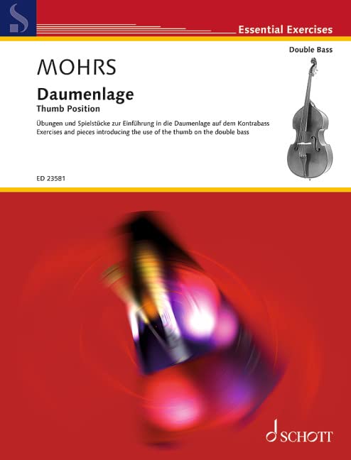 Thumb Position: Exercises and pieces introducing the use of the thumb on the double bass. double bass.