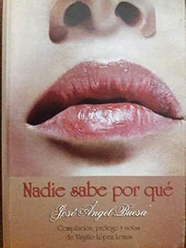 Paperback Nadie sabe por que jose angel buesa poemas [Spanish] Book