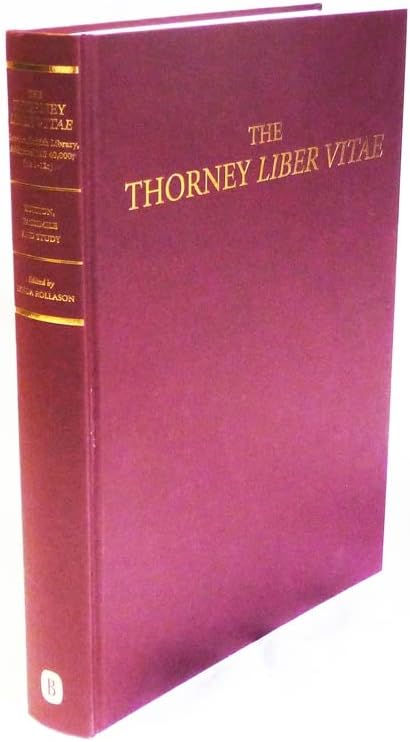 The Thorney Liber Vitae (London, British Library, Additional MS 40,000, fols 1-12r): Edition, Facsimile and Study Hardcover – Facsimile, 18 Jun. 2015