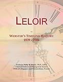  Leloir: Webster\'s Timeline History, 1839 - 2006