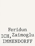 Feridun Zaimoglu. Ich, Immendorff - Feridun Zaimoglu 