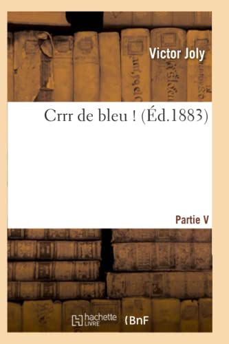 Crrr de Bleu ! (Litterature) (French Edition)