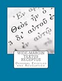 Wide-Margin Textus Receptus: General Epistles and Revelation (Volume 3)
