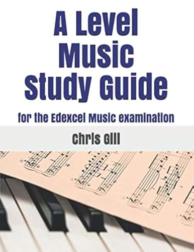 A Level Music Study Guide: For The Edexcel Examination
