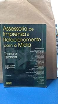 Flexibound Assessoria de Imprensa e Relacionamento com a Mídia: Teoria e Técnica [Portuguese_Brazilian] Book