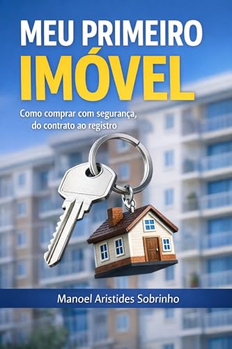 MEU PRIMEIRO IMÓVEL