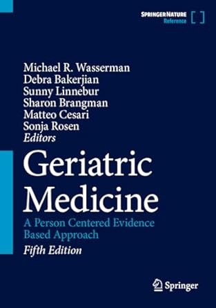 Geriatric Medicine: A Person Centered Evidence Based Approach