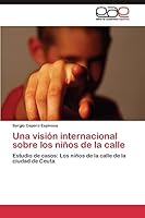 Una Vision Internacional Sobre Los Ninos de La Calle 3844347836 Book Cover