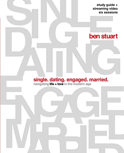 Single, Dating, Engaged, Married Bible Study Guide plus Streaming Video: