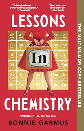 Lessons in Chemistry by Bonnie Garmus, depicting a woman in a red vintage dress and heels standing in front of a periodic table against a solid red background, holding an old television.
