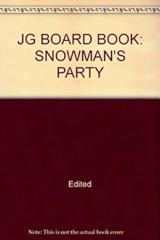 Hardcover JG BOARD BOOK: SNOWMAN'S PARTY Book
