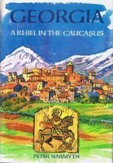 Hardcover Georgia: A Rebel in the Caucasus Book