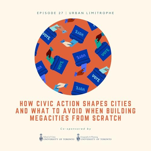 How Civic Action Shapes Cities and What to Avoid When Building Megacities From Scratch | Dafe Oputu
