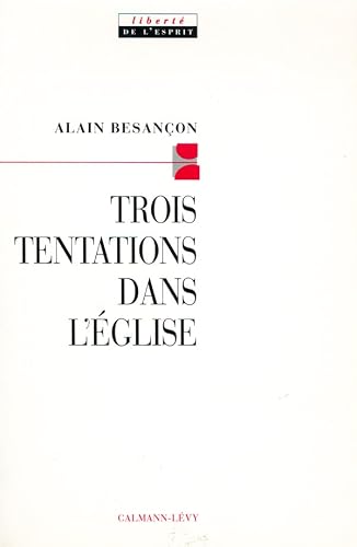 Trois tentations dans l'Eglise