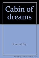 Cabin of dreams B00089QCEQ Book Cover