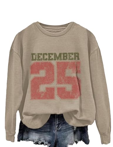 Women's Vintage December 25 Sweatshirt Funny Letter Print Christmas Sweatshirt Beige Women's Vintage December 25 Sweatshirt Funny Letter Print Christmas Sweatshirt Beige