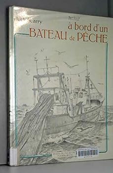 Paperback Bord d'un bateau de peche - texte et illustrations de scarry huck (A) [French] Book