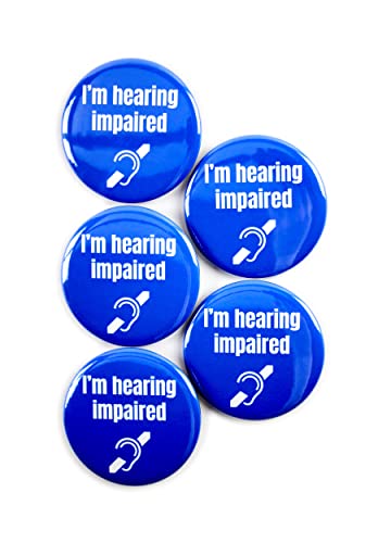 Telling Friends and Family About Your Hearing Loss 4 I'm Hearing Impaired Disability ID Aid Pinback Buttons – Disability Awareness Badges – Durable Round Metal Communication Aid – Clear Visibility Tool for Public & Social Situations - 2.25 Inch (5 Pack)