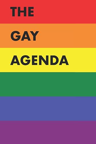 The Gay Agenda LGBTQIA+ Rainbow Pride Flag Blank Lined Notebook Journal 6 x 9, 100 pages