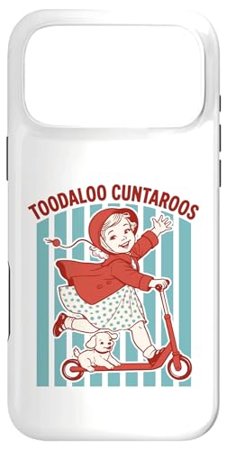Toodaloo Cuntaroos ���ӋC�ȏ��̎q �ʔ��� ��� ���g�� ���[���A �X�}�z�P�[�X iPhone 17 Pro Max �p
