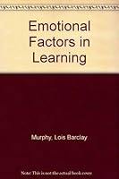 Emotional factors in learning, (Sarah Lawrence College publications, no. 4) 0837134293 Book Cover