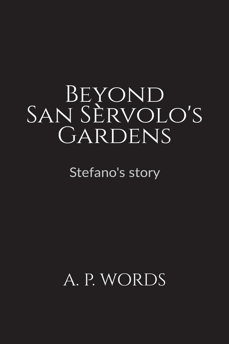 Beyond San Sèrvolo's Gardens: Stefano's story: Stefano's story: The Woman Driven by Passion And Purpose