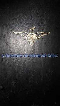Hardcover A Treasury of American Coins Book