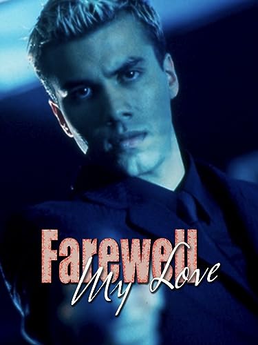 Farewell My Love