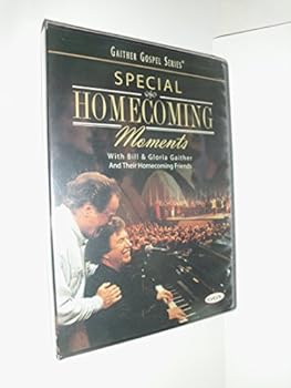 Bill and Gloria Gaither: Special Homecoming Moments