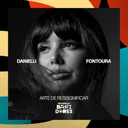 Arte de Ressignificar - Danielli Fontoura