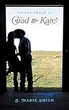  Silver Creek II, Chad & Kate (English Edition)
