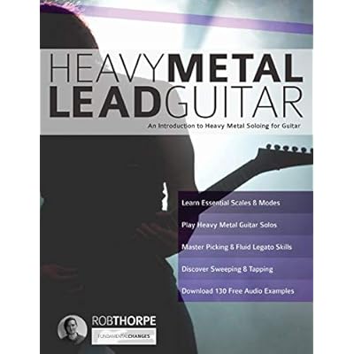 Heavy Metal Lead Guitar: An Introduction to Heavy Metal Soloing for Guitar: Volume 2